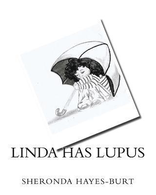 bokomslag Linda Has Lupus: How a 7 year-old Deals with Having Lupus