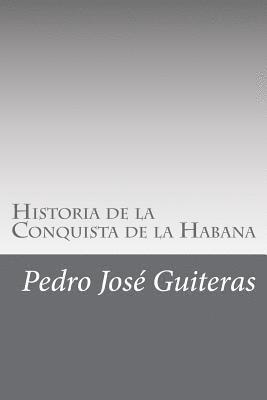 Historia de la Conquista de la Habana 1