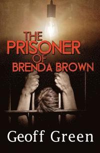 bokomslag The Prisoner of Brenda Brown