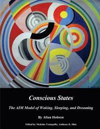 bokomslag Conscious States (b&w): The AIM Model of Waking, Sleeping, and Dreaming