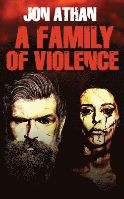 A Family of Violence 1