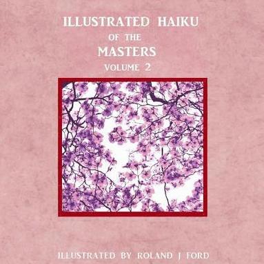 bokomslag Illustrated Haiku of the Masters Volume ll