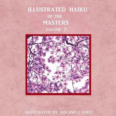 Illustrated Haiku of the Masters Volume ll 1