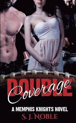 Double Coverage: A Memphis Knights Football Romance 1