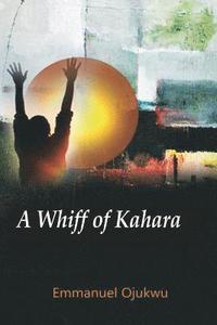 bokomslag A Whiff Of Kahara