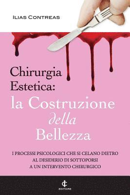 bokomslag Chirurgia Estetica: La Costruzione della Bellezza