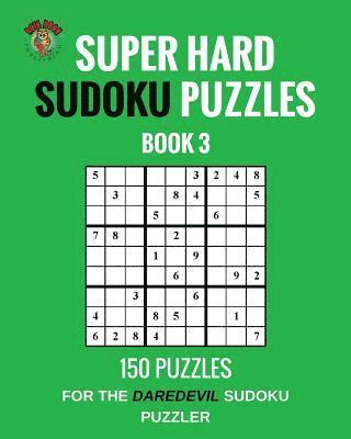 Super Hard Sudoku Puzzles (Book 3) 1