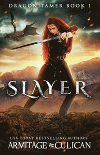 bokomslag Slayer: Dragon Tamer Book 1