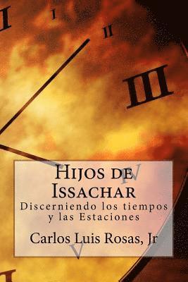 bokomslag Hijos de Issachar: Discerniendo los tiempos y las Estaciones