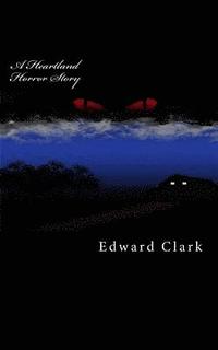 bokomslag A Heartland Horror Story