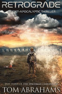 Tom Abrahams - Retrograde: A Post Apocalyptic Thriller, Häftad