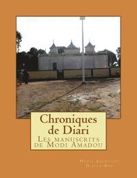 bokomslag Chroniques du Foutah: L'histoire du Foutah et chroniques de Diari tirés des manuscrits de Modi Amadou Laria