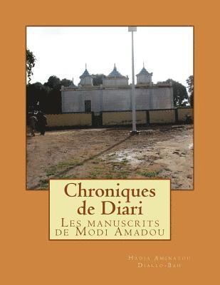 Chroniques du Foutah: L'histoire du Foutah et chroniques de Diari tirés des manuscrits de Modi Amadou Laria 1