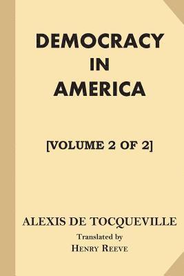 Democracy in America [Volume 2 of 2] 1