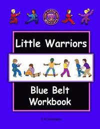 bokomslag Little Warriors Blue Belt Workbook