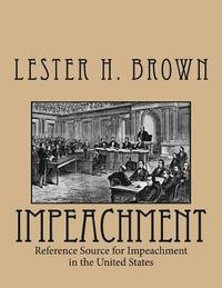 bokomslag Impeachment: Reference Source for Impeachment in the United States