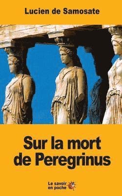 Sur la mort de Peregrinus 1