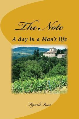 The Note: A day in a Man's life 1