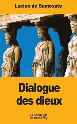 Lucien De Samosate - Dialogue des dieux, Häftad