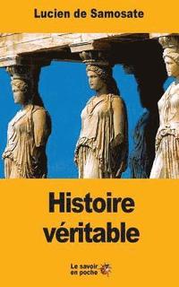 bokomslag Histoire véritable