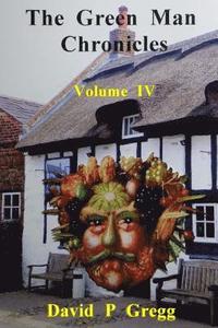 bokomslag The Green Man Chronicles: volume IV