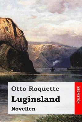 Otto Roquette - Luginsland: Novellen, Häftad
