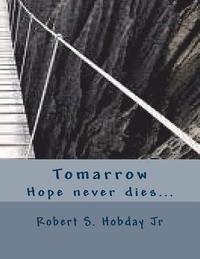 bokomslag Tomarrow: Hope never dies...