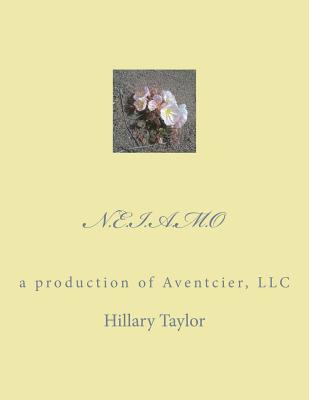 N.E.I.A.M.O: a production of Aventcier, LLC 1