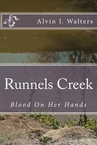 bokomslag Runnels Creek: Where is Home