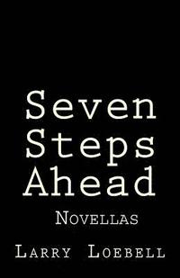 bokomslag Seven Steps Ahead: Novellas