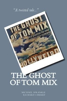 The Ghost of Tom Mix 1