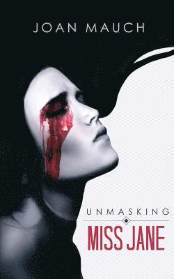 Unmasking Miss Jane 1