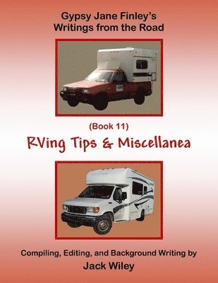 Gypsy Jane Finley's Writings from the Road: RVing Tips & Miscellanea: (Book 11) 1