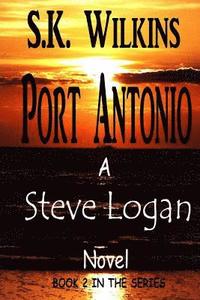 bokomslag Port Antonio: Number 2 in the Steve Logan Series