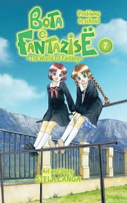 bokomslag Bota e Fantazise (The World Of Fantasy): chapter 07 - Problems in school