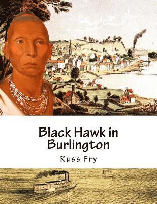 Russ Fry - Black Hawk in Burlington, Häftad