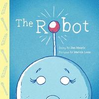 bokomslag The Robot: A Story of God's Grace