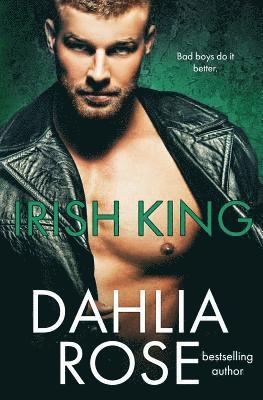 Dahlia Rose - Irish King, Häftad