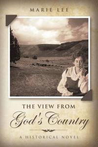 bokomslag The View from God's Country: A Historical Novel