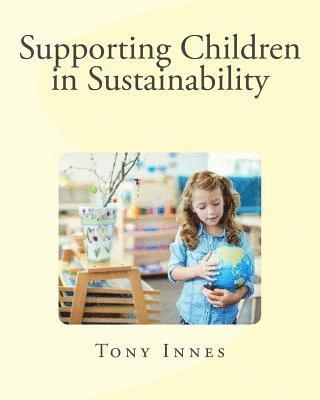Tony Innes - Supporting Children in Sustainability, Häftad