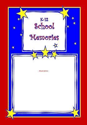 K-12 School Memories 1