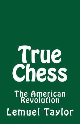 True Chess: The American Revolution 1