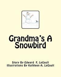 bokomslag Grandma's A Snowbird