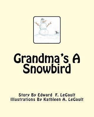 Grandma's A Snowbird 1