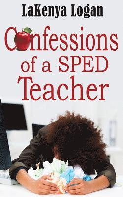 bokomslag "Confessions of a SPED Teacher"