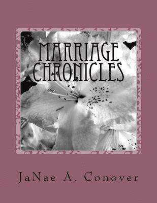 Marriage Chronicles 1