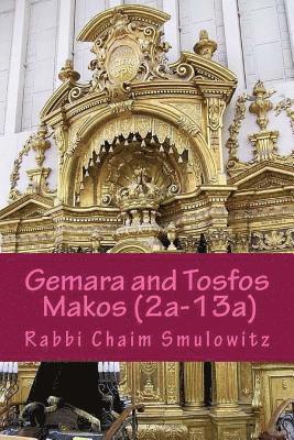 Gemara and Tosfos Makos: First and Second Perek (2a-13a) 1