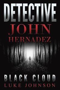 bokomslag Detective John Hernadez: Black Cloud