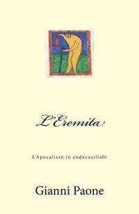 bokomslag L'Eremita: L'Apocalisse in endecasillabi