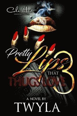 bokomslag Pretty Lips That Thugs Love 3